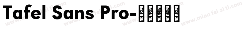 Tafel Sans Pro字体转换